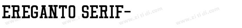 Ereganto Serif字体转换